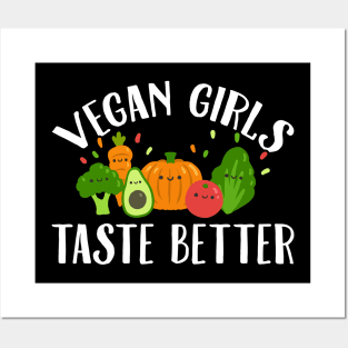Vegan girls taste better Posters and Art